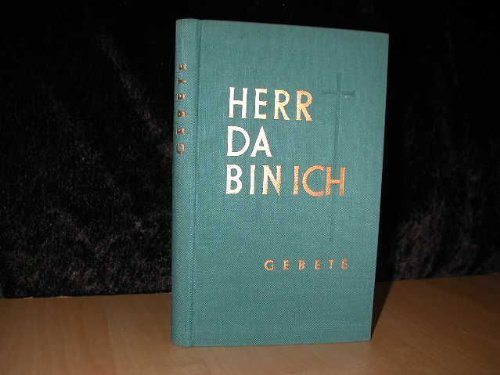 Herr, da bin ich : Gebete