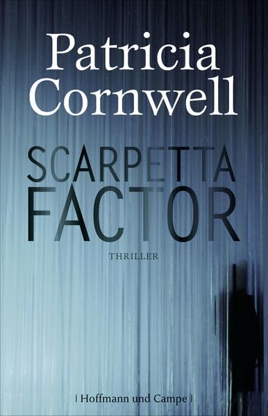 Scarpetta Factor: Thriller (Kay Scarpetta)