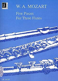 Verlag Universal Edition Five Pieces - arrangiert für DREI Stimmen - Querflöte [Noten/Sheetmusic] Komponist: Mozart Wolfgang Amadeus
