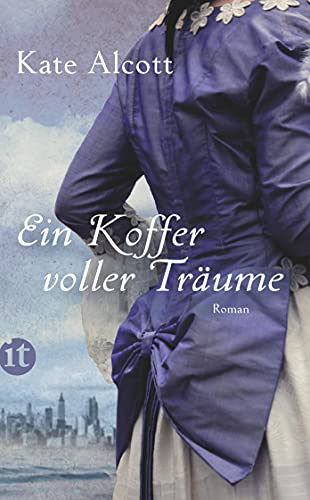 Ein Koffer voller Träume: Roman (insel taschenbuch)