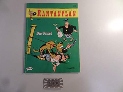 Rantanplan. Band 3: Die Geisel.