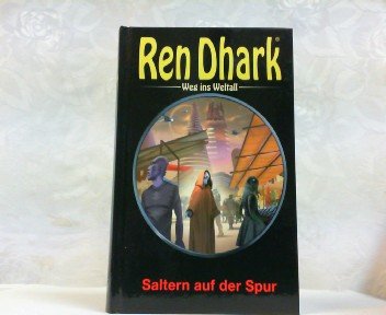 Ren Dhark - Saltern auf der Spur. Weg ins Weltall 6.