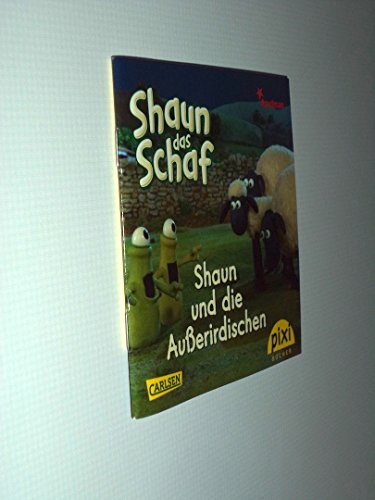 Shaun und die Aliens - Shaun das Schaf - Pixi-Buch 1702 - Einzeltitel aus Pixi-Serie 189