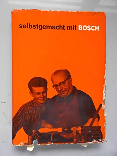 selbstgemacht mit Bosch Combi-Handbuch begabte unbegabte Bastler Heimwerker