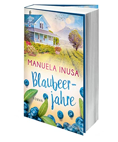 Blaubeerjahre: Roman (Kalifornische Träume, Band 6)