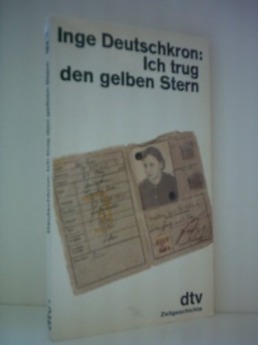 Inge Deutschkron: Ich trug den gelben Stern