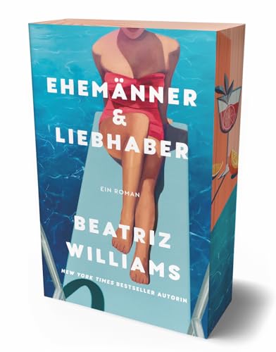 Ehemänner & Liebhaber: DER Sommerroman der New York Times-Bestseller Autorin - emotional, spannend und mitten aus dem Leben