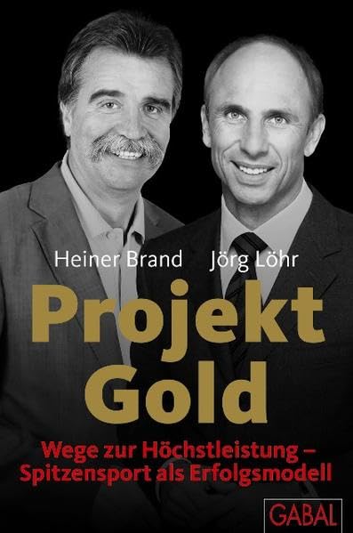 Projekt Gold: Wege zur Höchstleistung - Spitzensport als Erfolgsmodell.