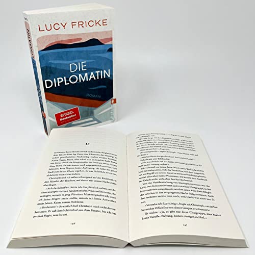 Die Diplomatin: Roman | Eine Diplomatin verliert den Glauben an die Diplomatie | Das neue Buch der Bestsellerautorin von "Töchter"