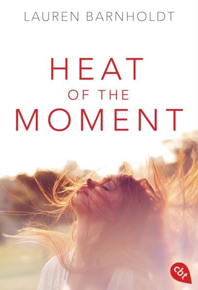 Heat of the Moment (Die Moment-Trilogie, Band 1)