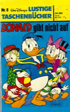 Donald gibt nicht auf [Farbig und SW illustrierte Auflage 1971] (Walt Disneys lustige Taschenbücher Band 8)