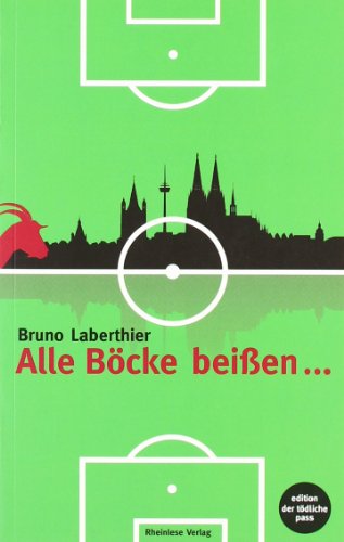 Alle Böcke beißen ...
