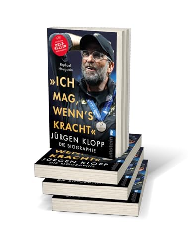 »Ich mag, wenn's kracht.«: Jürgen Klopp. Die Biographie | Die erste große Biographie des beliebten Fußballtrainers Jürgen Klopp