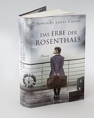 Das Erbe der Rosenthals: Roman