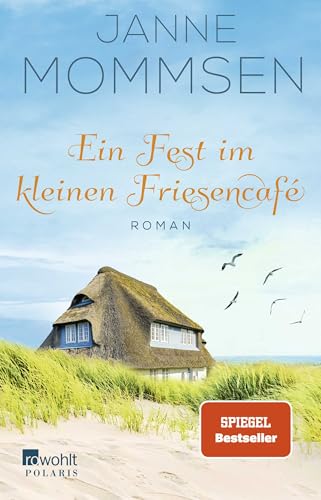 Ein Fest im kleinen Friesencafé: Ein Inselroman
