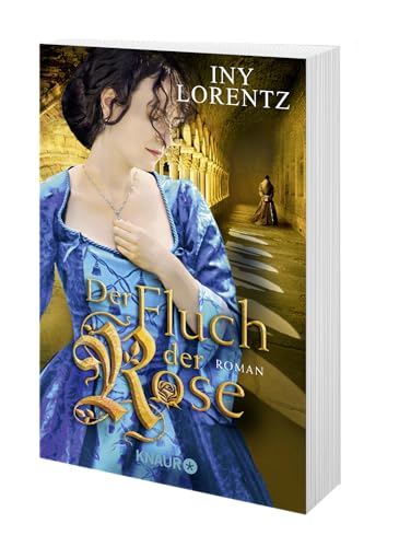 Der Fluch der Rose: Roman | Bestsellerautoren-Duo Iny Lorentz verbindet die spannende Zeit der Fugger mit dem dramatischen Schicksal zweier junger Menschen | Historischer Roman