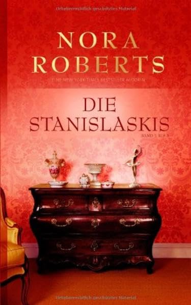 Die Stanislaskis Band 1-3: Melodie der Liebe; Verführung in Manhattan; Gegen jede Vernunft