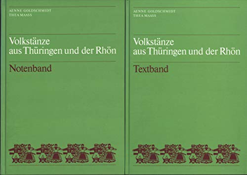 Volkstänze aus Thüringen und der Rhön. Text- und Notenband. 2 Bände