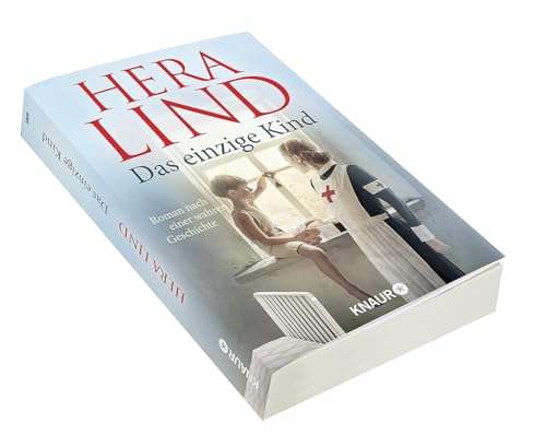Das einzige Kind: Roman nach einer wahren Geschichte | Ein Tatsachenroman der Nr.-1-Spiegel-Bestseller-Autorin | Das herzergreifende Schicksal eines kleinen Kriegswaisen