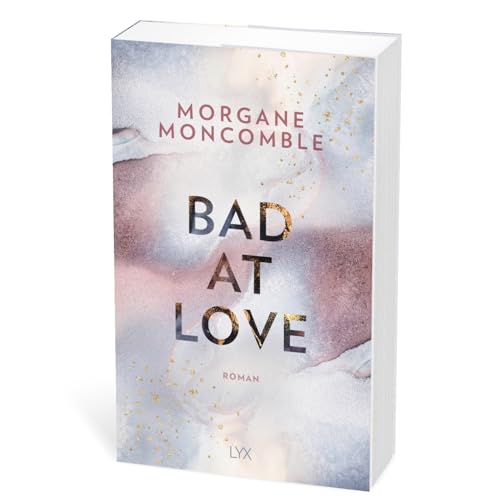 Bad At Love: Roman