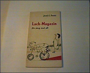 Lach-Magazin für jung und alt. [Zeichn.: J. E. Rossa]