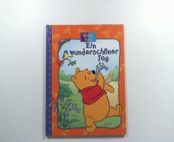 Winnie Puuh. Ein wunderschöner Tag.