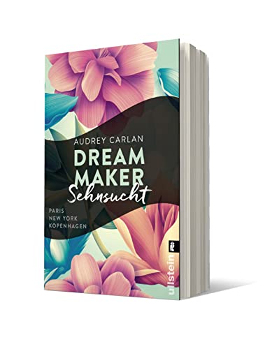 Dream Maker - Sehnsucht: Paris - New York - Kopenhagen (The Dream Maker, Band 1)