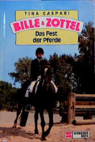 Bille und Zottel, Bd.13, Das Fest der Pferde