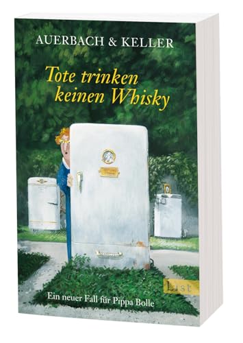Tote trinken keinen Whisky: Ein neuer Fall für Pippa Bolle (Ein Pippa-Bolle-Krimi, Band 5)