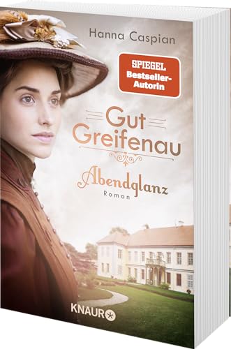 Gut Greifenau - Abendglanz: Roman