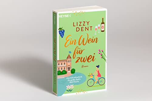 Ein Wein für zwei: Roman – »Herrlich erfrischend. Ein großer Spaß.« Beth O'Leary