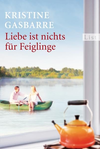 Liebe ist nichts für Feiglinge