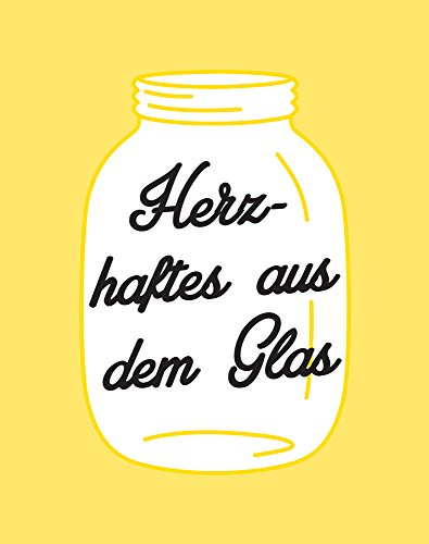 Clever kombiniert! Lunchgläser: Herzhaftes und Süßes zum Mitnehmen
