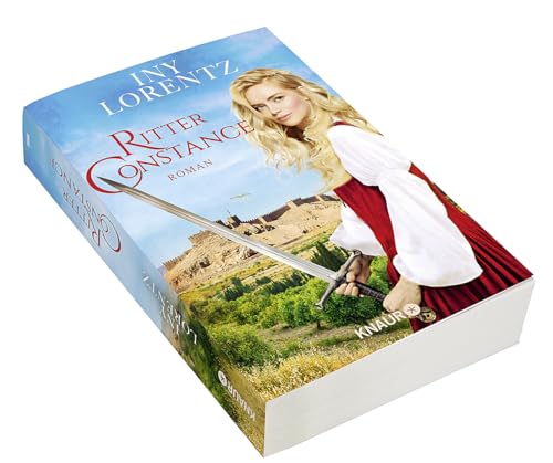 Ritter Constance: Roman | Spannendes Mittelalter-Epos vom »Königspaar der deutschen Bestsellerliste« DIE ZEIT