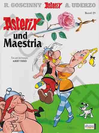 Asterix Bd. 29 - Asterix und Maestria: Asterix-Comic von Albert Uderzo mit Asterix, Obelix, Idefix, Miraculix, Troubadix, Majestix, Gutemine, Verleihnix, Automatix, Methusalix, Falbala, Piraten