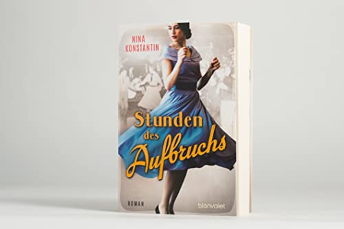 Stunden des Aufbruchs: Roman (Die Berlin-Saga, Band 1)