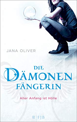 Aller Anfang ist Hölle: Die Dämonenfängerin (generation)