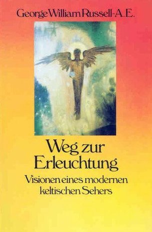 Diederichs Gelbe Reihe, Bd.95, Weg zur Erleuchtung. Visionen eines modernen keltischen Sehers.