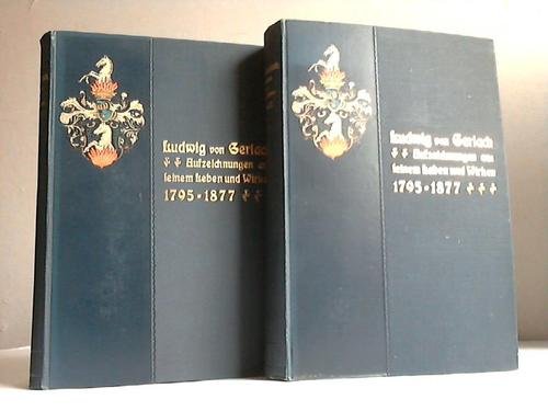 Ernst Ludwig von Gerlach. Aufzeichnungen aus seinem Leben und Wirken 1795-1877. Herausgegeben von Jakob von Gerlach. 2 Bände (vollständig).