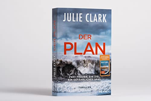 Der Plan – Zwei Frauen. Ein Ziel. Ein gefährliches Spiel.: Thriller