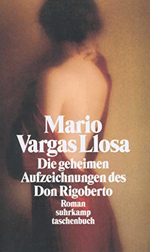 Die geheimen Aufzeichnungen des Don Rigoberto: Roman