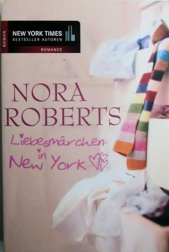 Liebesmärchen in New York: Roman. Deutsche Erstausgabe