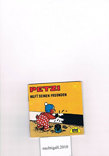 Petzi hilft seinen Freunden PIXIi Buch Nr. 464 aus der PIXI Bücher Serie 60