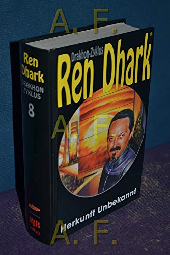 Ren Dhark, Drakhon Zyklus, Bd.8, Herkunft unbekannt