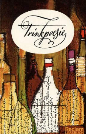 Trinkpoesie: Gedichte aus aller Welt. (Reclam Lesebuch)