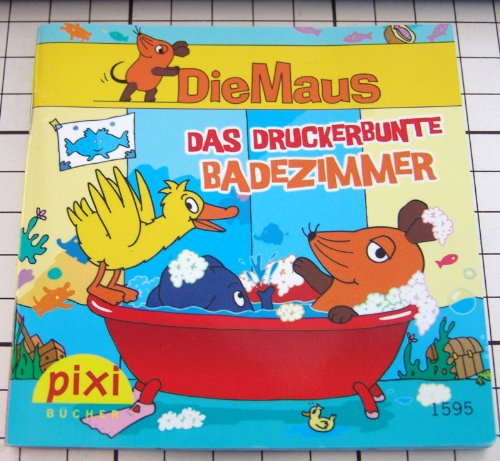 Die Maus, Das Druckerbunte Badezimmer, Pixi 1595