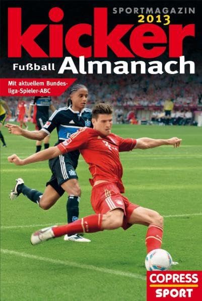 Kicker Fußball-Almanach 2013: mit aktuellem Bundesliga-Spieler ABC
