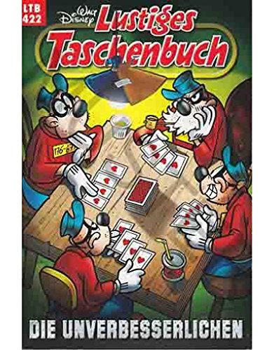 LTB Lustiges Taschenbuch Band 422 - Die Unverbesserlichen