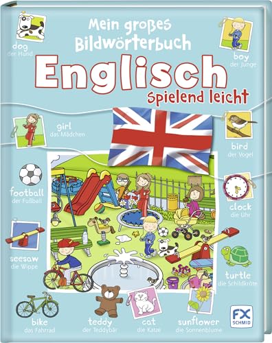 Mein großes Bildwörterbuch: Englisch spielend leicht