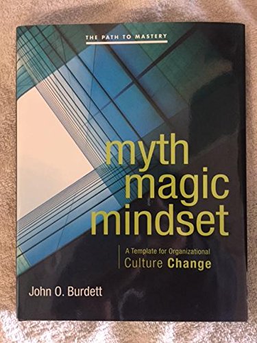 Myth Magic Mindset: A Template for Organizational